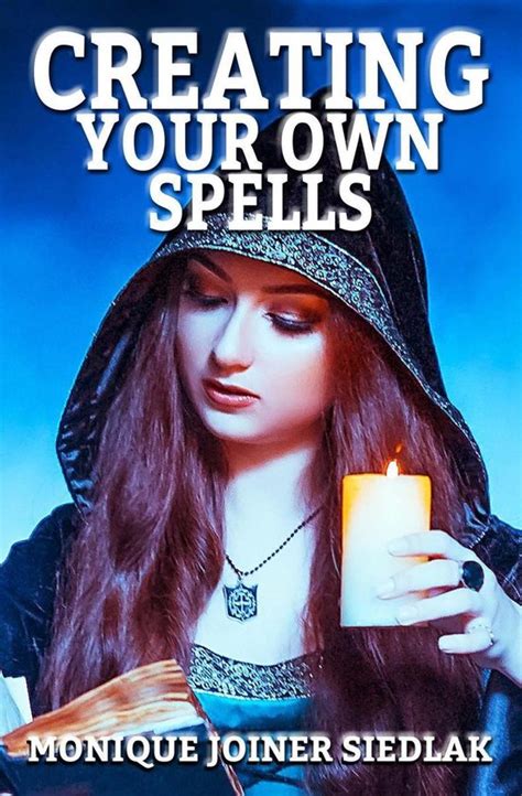 A Journey into the Occult: Monique Joiner Siedlak's Witch Spells Explored